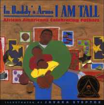 9780613333009-0613333004-In Daddy's Arms I Am Tall: African Americans Celebrating Fathers