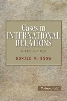 9780133766530-0133766535-Cases in International Relations Plus MySearchLab with Pearson eText -- Access Card Package (6th Edition)
