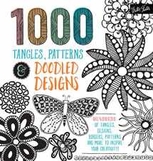 9781633221437-1633221431-1,000 Tangles, Patterns & Doodled Designs: Hundreds of tangles, designs, borders, patterns and more to inspire your creativity!