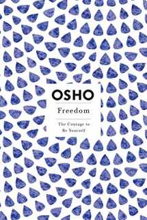 9780312320706-0312320701-Freedom: The Courage to Be Yourself (Osho, Insights for a New Way of Living Series)