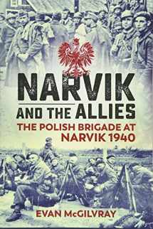 9781911512288-1911512285-Narvik and the Allies: The Polish Brigade at Narvik 1940