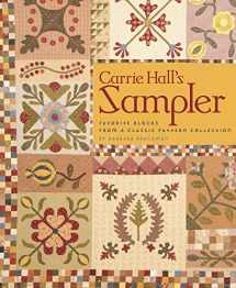 9781933466835-1933466839-Carrie Hall's Sampler: Favorite Blocks from a Classic Pattern Collection