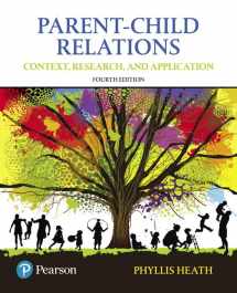9780134461144-0134461142-Parent-Child Relations: Context, Research, and Application