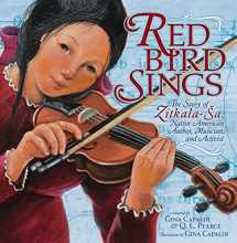 9781541578364-1541578368-Red Bird Sings: The Story of Zitkala-Ša, Native American Author, Musician, and Activist