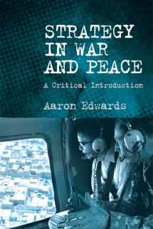 9780748683987-0748683984-Strategy in War and Peace: A Critical Introduction