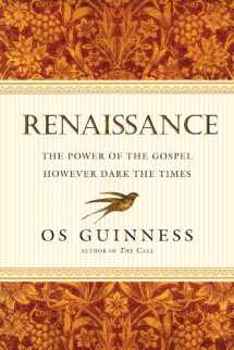 9780830836710-0830836713-Renaissance: The Power of the Gospel However Dark the Times