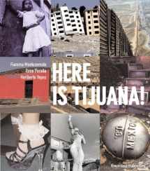 9781904772453-1904772455-Here Is Tijuana!