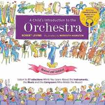 9780762495474-0762495472-A Child's Introduction to the Orchestra (Revised and Updated): Listen to 37 Selections While You Learn About the Instruments, the Music, and the ... the Music! (A Child's Introduction Series)