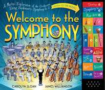 9780761176473-0761176470-Welcome to the Symphony: A Musical Exploration of the Orchestra Using Beethoven's Symphony No. 5