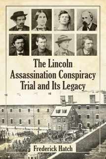 9780786494989-0786494980-The Lincoln Assassination Conspiracy Trial and Its Legacy