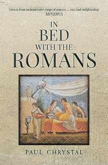 9781445666730-1445666731-In Bed with the Romans