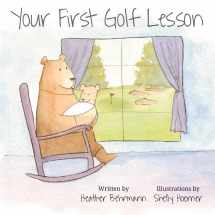 9780997218510-0997218517-Your First Golf Lesson