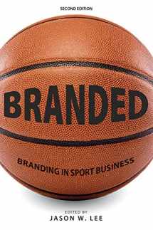 9781611630282-1611630282-Branded: Branding in Sport Business