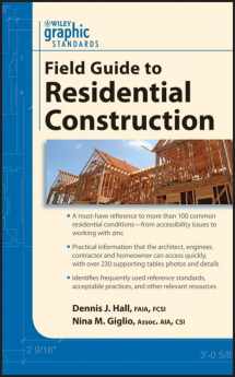 9780470635049-0470635045-Graphic Standards Field Guide to Residential Construction
