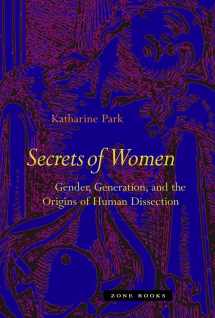 9781890951672-1890951676-Secrets of Women: Gender, Generation, and the Origins of Human Dissection (Mit Press)