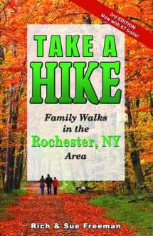 9781930480148-1930480148-Take A Hike - Family Walks in the Rochester, NY Area (Third Edition)