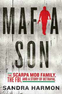 9780312370244-0312370245-Mafia Son: The Scarpa Mob Family, the FBI, and a Story of Betrayal
