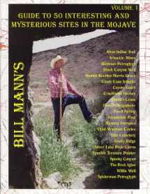 9780966794700-0966794702-Guide to 50 Interesting and Mysterious Sites in the Mojave (Bill Mann's Guides to Interesting and Mysterious Sites in th)