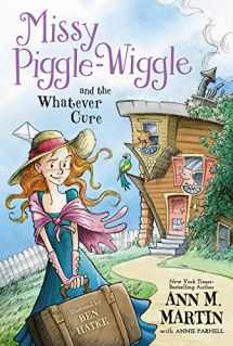 9781250129536-1250129532-Missy Piggle-Wiggle and the Whatever Cure (Missy Piggle-Wiggle, 1)