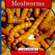 9780736832960-0736832963-Mealworms (Life Cycles)