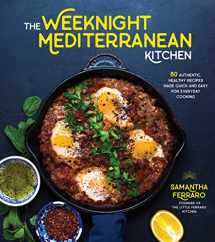 9781624145544-162414554X-The Weeknight Mediterranean Kitchen: 80 Authentic, Healthy Recipes Made Quick and Easy for Everyday Cooking