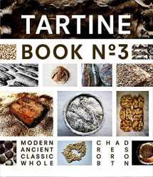 9781452114309-1452114307-Tartine No. 3: Ancient Modern Classic Whole