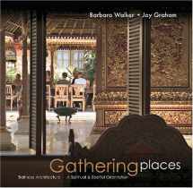9789812329189-9812329188-Gathering Places: Balinese Architecture - A Spiritual and Spatial Orientation