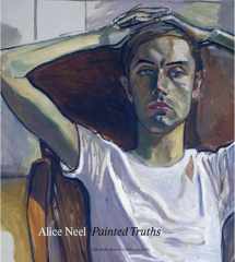 9780300163322-0300163320-Alice Neel: Painted Truths