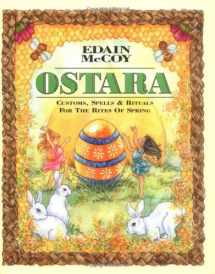 9780738700823-0738700827-Ostara: Customs, Spells & Rituals for the Rites of Spring (Holiday Series)