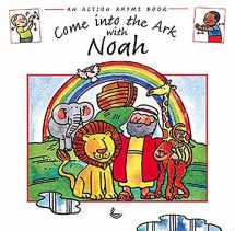 9780687047918-0687047919-Come into the Ark with Noah: Action Rhyme Books (Action Rhyme Bible Stories)