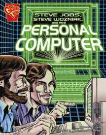 9780736864886-0736864881-Steve Jobs, Steve Wozniak, and the Personal Computer (Graphic Library)