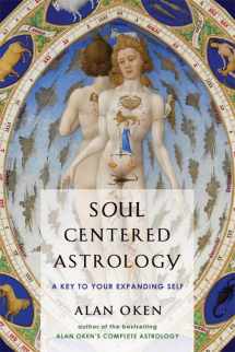 9780892541348-0892541342-Soul Centered Astrology: A Key to Your Expanding Self