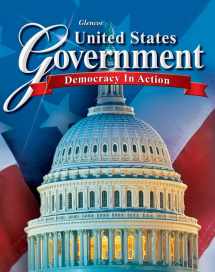 9780078799822-0078799821-United States Government: Democracy in Action, Student Edition (GOVERNMENT IN THE U.S.)