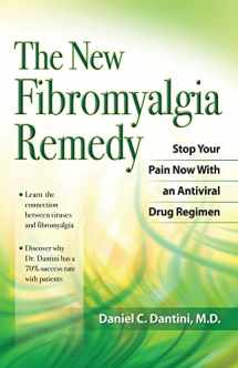 9781886039841-1886039844-The New Fibromyalgia Remedy: Stop Your Pain Now with an Anti-Viral Drug Regimen