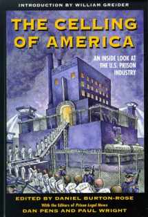 9781567511406-1567511406-The Celling of America: An Inside Look at the US Prison Industry