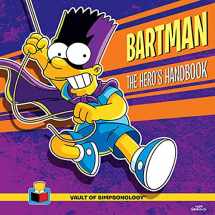 9781608874538-1608874532-Bartman: The Hero's Handbook (The Vault of SimpsonologyTM)