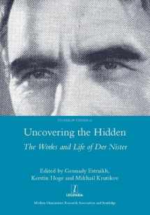 9781907975844-1907975845-Uncovering the Hidden: The Works and Life of Der Nister (Studies in Yiddish, 12)