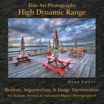 9780811707558-0811707555-Fine Art Photography: High Dynamic Range: Realism, Superrealism, & Image Optimization for Serious Novices to Advanced Digital Photographers
