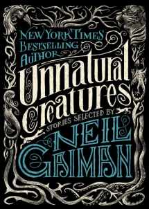 9780062236302-006223630X-Unnatural Creatures: Stories Selected by Neil Gaiman