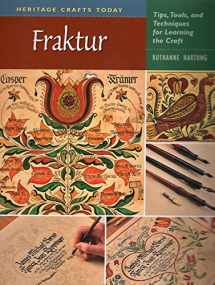 9780811734158-0811734153-Fraktur: Tips, Tools, and Techniques for Learning the Craft (Heritage Crafts)