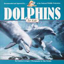 9781559714600-1559714603-Dolphins for Kids (Wildlife for Kids Series)