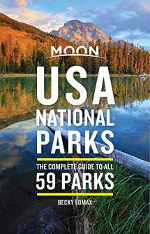 9781640492790-1640492798-Moon USA National Parks: The Complete Guide to All 59 Parks (Travel Guide)