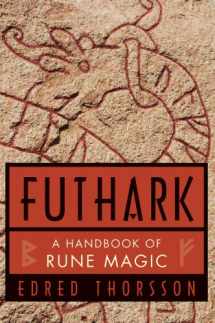 9780877285489-0877285489-Futhark: A Handbook of Rune Magic