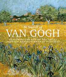 9780063085176-0063085178-In Search of Van Gogh: Capturing the Life of the Artist Through Photographs and Paintings