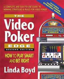 9780757002526-0757002528-The Video Poker Edge, Second Edition: How to Play Smart and Bet Right