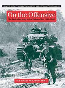 9781863733045-1863733043-On the Offensive: The Australian Army in the Vietnam War, January 1967-June 1968 (The Official History of Australia's Involvement in Southeast Asian conflictS, 1948-1975)