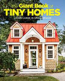 9781951274535-1951274539-The Giant Book of Tiny Homes: Living Large in Small Spaces