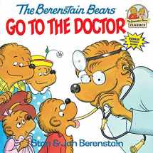 9780394848358-0394848357-The Berenstain Bears Go to the Doctor (First Time Books)
