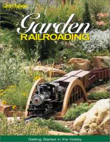 9780890243695-0890243697-Garden Railroading: Getting Started in the Hobby