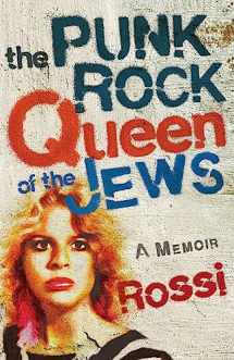 9781647426972-1647426979-The Punk-Rock Queen of the Jews: A Memoir
